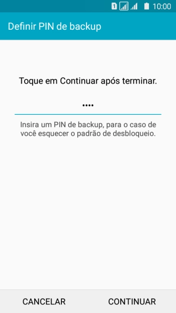 Digite um código PIN de quatro cifras e pressione CONTINUAR. Digite um código PIN de quatro cifras e pressione CONTINUAR.