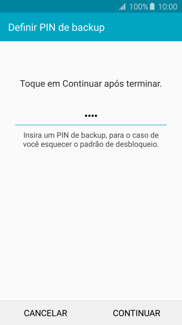Digite um código PIN de quatro cifras e pressione CONTINUAR. Digite um código PIN de quatro cifras e pressione CONTINUAR.