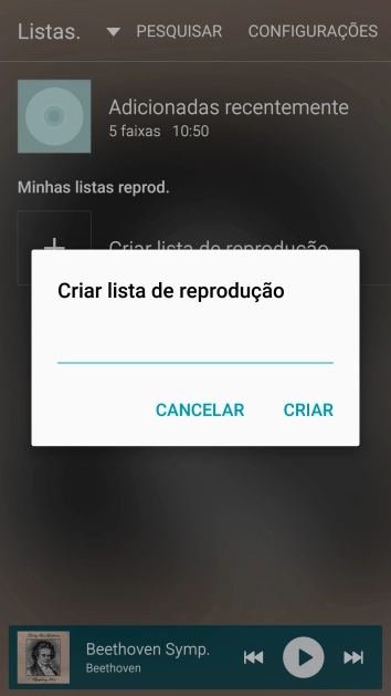 Digite o nome da lista de reprodução, e pressione CRIAR. Digite o nome da lista de reprodução, e pressione CRIAR.