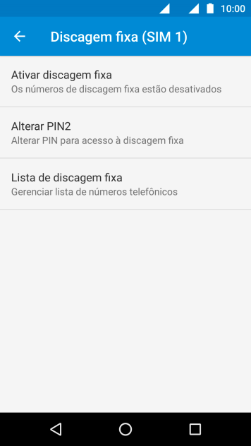 Pressione Ativar discagem fixa para ativar os números de discagem fixa. Pressione Ativar discagem fixa para ativar os números de discagem fixa.