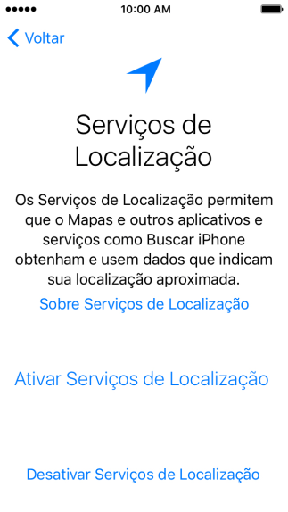 Pressione Ativar Serviços de Localização para ativar a função. Pressione Ativar Serviços de Localização para ativar a função.