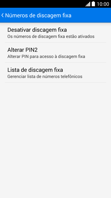 Pressione Desativar discagem fixa para desativar a os números de discagem fixa. Pressione Desativar discagem fixa para desativar a os números de discagem fixa.