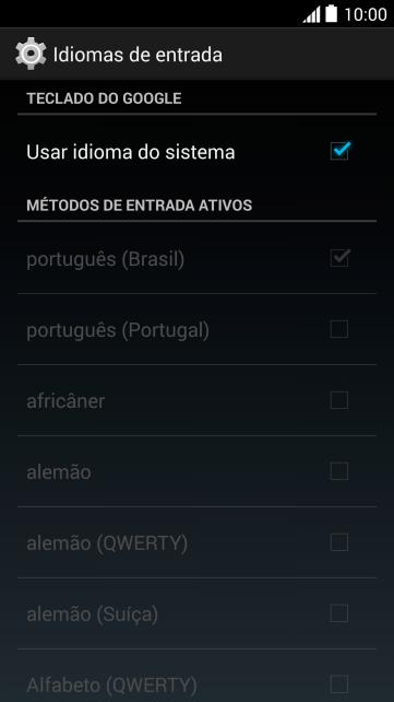 Pressione Usar idioma do sistema para ativar ou desativar a função. Pressione Usar idioma do sistema para ativar ou desativar a função.
