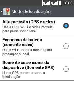 Se você selecionar Alta precisão (GPS e redes), o seu celular poderá encontrar sua posição exata com ajuda dos satélites GPS. Se você selecionar Alta precisão (GPS e redes), o seu celular poderá encontrar sua posição exata com ajuda dos satélites GPS.