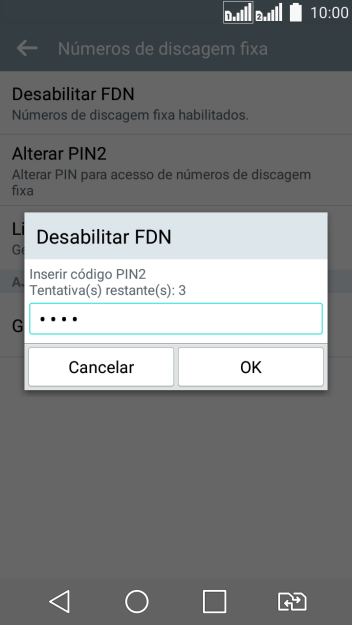 Digite o código PIN2, e pressione OK. Digite o código PIN2, e pressione OK.