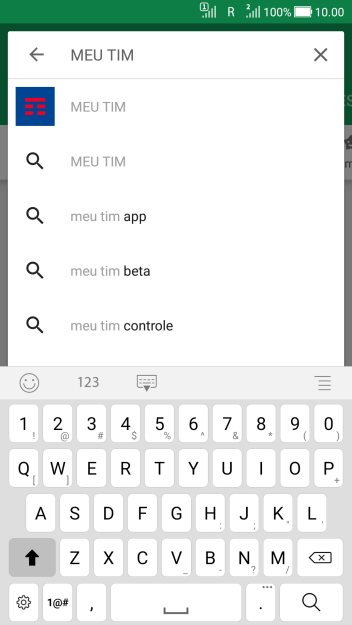 Digite Meu TIM, e pressione o ícone de busca. Digite Meu TIM, e pressione o ícone de busca.