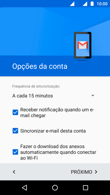 Se a tela mostrar essa imagem, sua conta foi reconhecida e configurada automaticamente. Siga as instruções da tela para inserir mais informações e finalizar a configuração. Se a tela mostrar essa imagem, sua conta foi reconhecida e configurada automaticamente. Siga as instruções da tela para inserir mais informações e finalizar a configuração.