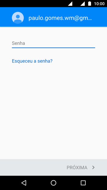 Pressione o campo de escrever, e digite a senha da sua conta Google. Pressione o campo de escrever, e digite a senha da sua conta Google.