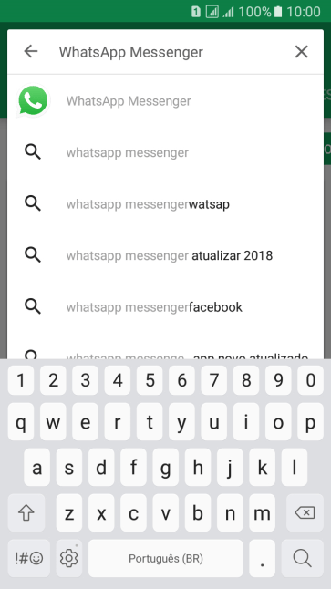 Digite WhatsApp Messenger, e pressione o ícone de busca. Digite WhatsApp Messenger, e pressione o ícone de busca.