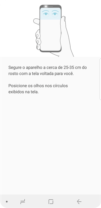 Siga as instruções na tela para configurar o código de bloqueio do celular com o leitor de íris. Siga as instruções na tela para configurar o código de bloqueio do celular com o leitor de íris.