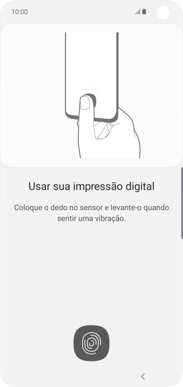Siga as instruções na tela para configurar o código de bloqueio do celular com impressão digital. Siga as instruções na tela para configurar o código de bloqueio do celular com impressão digital.