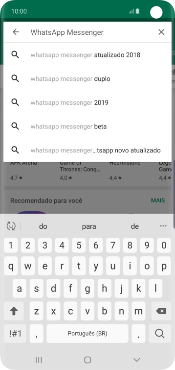 Digite WhatsApp Messenger, e pressione o ícone de busca. Digite WhatsApp Messenger, e pressione o ícone de busca.