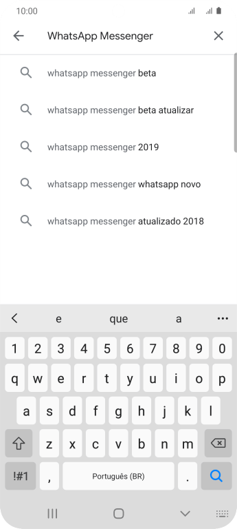 Digite WhatsApp Messenger, e pressione o ícone de busca. Digite WhatsApp Messenger, e pressione o ícone de busca.