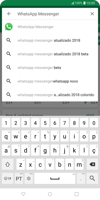 Digite WhatsApp Messenger e pressione o ícone de busca. Digite WhatsApp Messenger e pressione o ícone de busca.