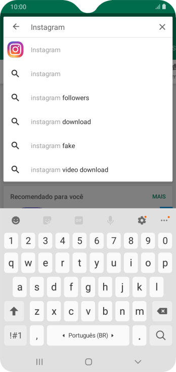 Digite Instagram e pressione o ícone de busca. Digite Instagram e pressione o ícone de busca.