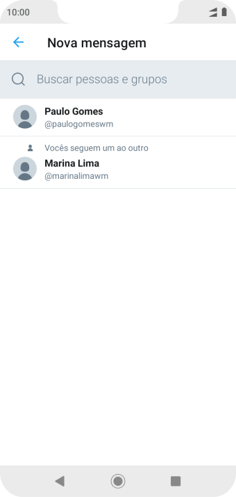 Pressione o campo de busca, e digite as primeiras letras do destinatário. Pressione o campo de busca, e digite as primeiras letras do destinatário.