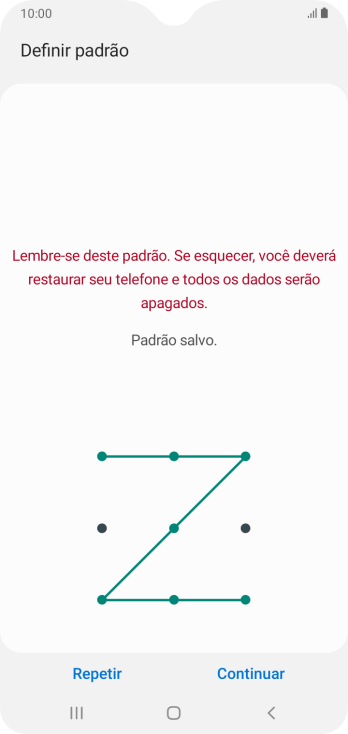 Mova os dedos na tela para conectar pelo menos quatro pontos, e pressione Continuar. Mova os dedos na tela para conectar pelo menos quatro pontos, e pressione Continuar.