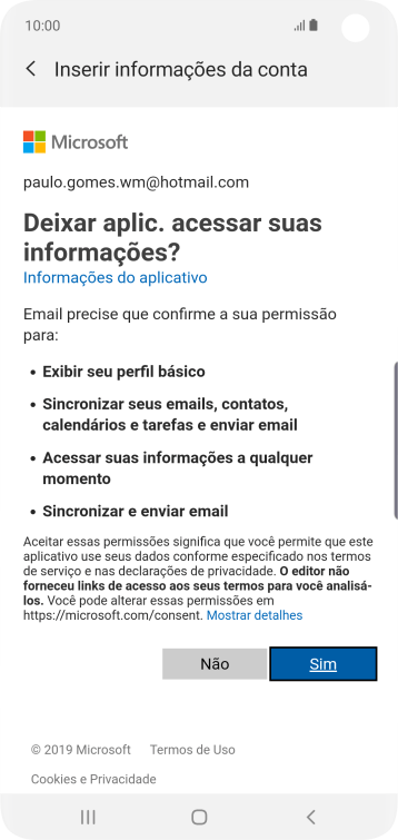 Se a tela mostrar essa imagem, sua conta foi reconhecida e configurada automaticamente. Siga as instruções da tela para inserir mais informações e finalizar a configuração. Se a tela mostrar essa imagem, sua conta foi reconhecida e configurada automaticamente. Siga as instruções da tela para inserir mais informações e finalizar a configuração.