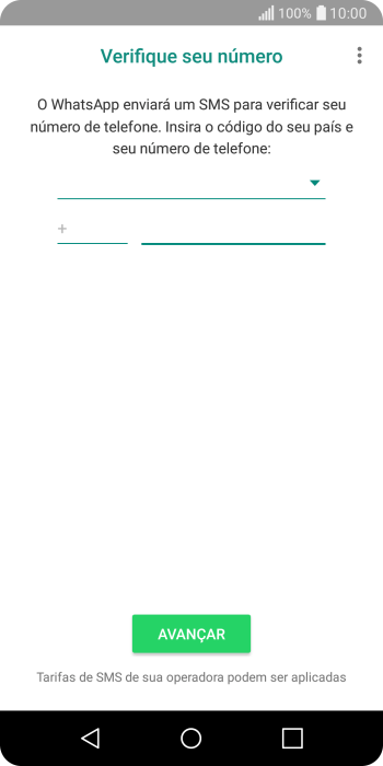 Pressione AVANÇAR. Aguarde até que o celular receba uma SMS para confirmar seu número de telefone. Pressione AVANÇAR. Aguarde até que o celular receba uma SMS para confirmar seu número de telefone.