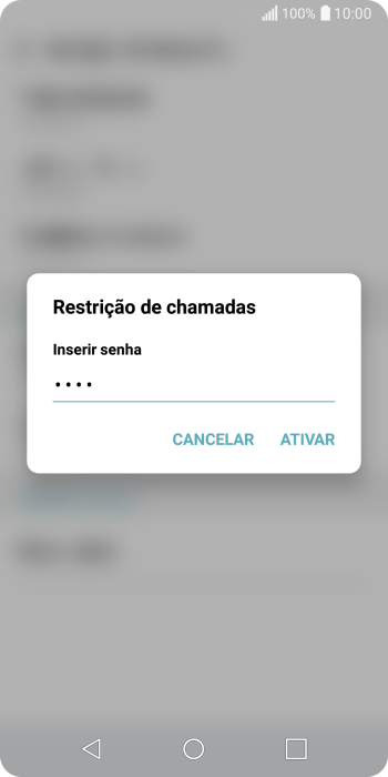 Digite sua senha de bloqueio, e pressione ATIVAR. Digite sua senha de bloqueio, e pressione ATIVAR.