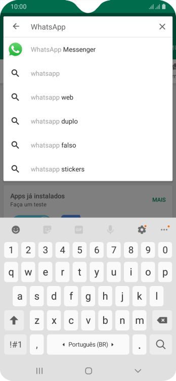 Digite WhatsApp, e pressione o ícone de busca. Digite WhatsApp, e pressione o ícone de busca.