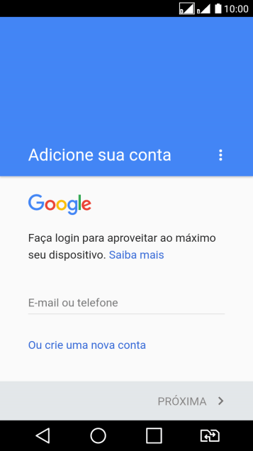 Se você não tiver uma conta Google, deve pressionar Ou crie uma nova conta, e seguir as instruções da tela para instalar uma conta. Se você não tiver uma conta Google, deve pressionar Ou crie uma nova conta, e seguir as instruções da tela para instalar uma conta.
