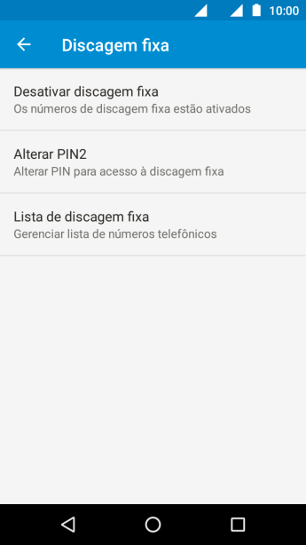 Pressione Desativar discagem fixa para desativar os números de discagem fixa. Pressione Desativar discagem fixa para desativar os números de discagem fixa.