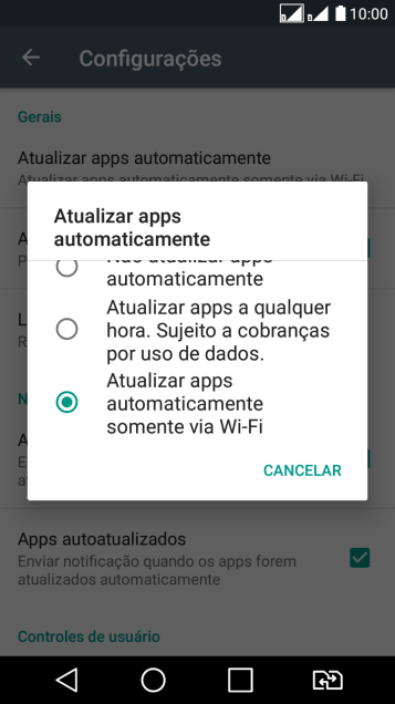 Pressione Atualizar apps automaticamente somente via Wi-Fi para ativar a função. Pressione Atualizar apps automaticamente somente via Wi-Fi para ativar a função.