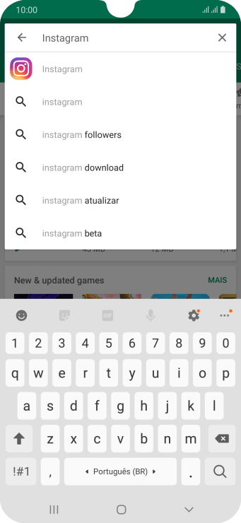 Digite Instagram e pressione o ícone de busca. Digite Instagram e pressione o ícone de busca.