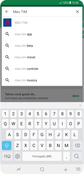 Digite Meu TIM, e pressione o ícone de busca. Digite Meu TIM, e pressione o ícone de busca.