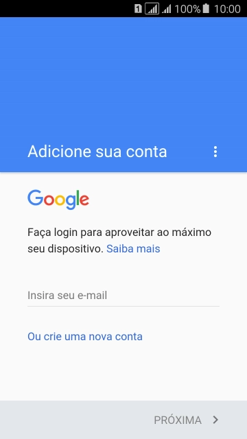 Se você não tiver uma conta Google, deve pressionar Ou crie uma nova conta, e seguir as instruções da tela para instalar uma conta. Se você não tiver uma conta Google, deve pressionar Ou crie uma nova conta, e seguir as instruções da tela para instalar uma conta.