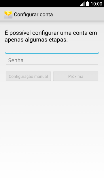 Pressione Senha e digite a senha da sua conta e-mail. Pressione Senha e digite a senha da sua conta e-mail.
