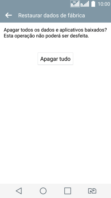 Pressione Apagar tudo. Pressione Apagar tudo.