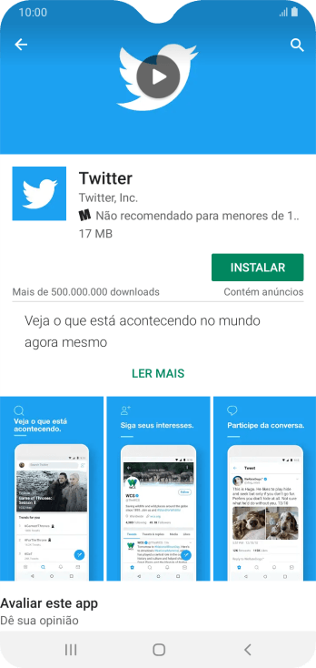 Pressione INSTALAR, e siga as indicações da tela para instalar o app. Pressione INSTALAR, e siga as indicações da tela para instalar o app.