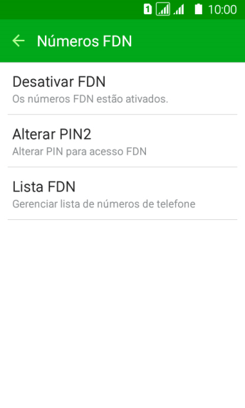 Pressione Desativar FDN para desativar a os números de discagem fixa. Pressione Desativar FDN para desativar a os números de discagem fixa.