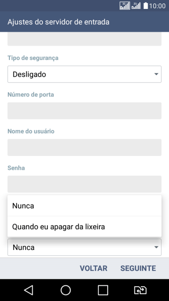 Pressione Nunca para manter os e-mails no servidor, quando você apagá-los do celular. Pressione Nunca para manter os e-mails no servidor, quando você apagá-los do celular.