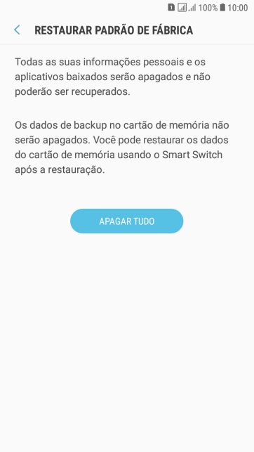 Pressione APAGAR TUDO. Aguarde um instante, enquanto o celular restaura as configurações padrão. Siga as indicações da tela para configurar o celular, e deixá-lo pronto para o uso. Pressione APAGAR TUDO. Aguarde um instante, enquanto o celular restaura as configurações padrão. Siga as indicações da tela para configurar o celular, e deixá-lo pronto para o uso.