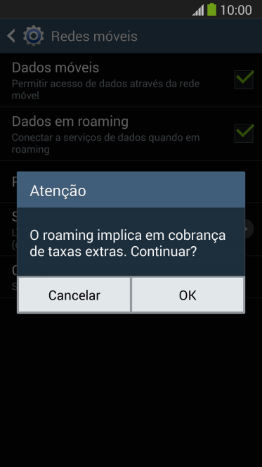 Se você quiser ativar o roaming de dados, deve pressionar OK. Se você quiser ativar o roaming de dados, deve pressionar OK.