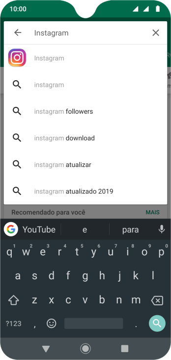 Digite Instagram, e pressione o ícone de busca. Digite Instagram, e pressione o ícone de busca.