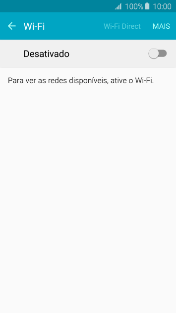 Pressione o indicador abaixo de MAIS para ativar o Wi-Fi. Pressione o indicador abaixo de MAIS para ativar o Wi-Fi.