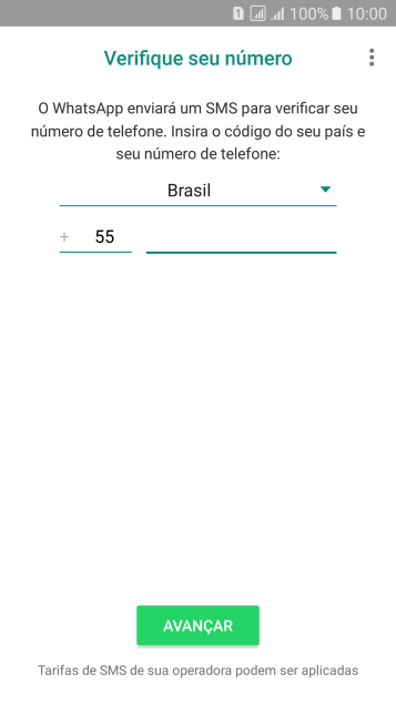 Pressione AVANÇAR. Aguarde até que o celular receba uma SMS para confirmar seu número de telefone. Pressione AVANÇAR. Aguarde até que o celular receba uma SMS para confirmar seu número de telefone.