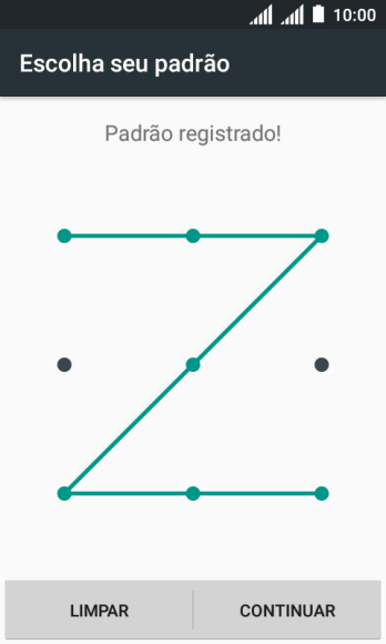 Mova os dedos na tela para conectar pelo menos quatro pontos, e pressione CONTINUAR. Mova os dedos na tela para conectar pelo menos quatro pontos, e pressione CONTINUAR.