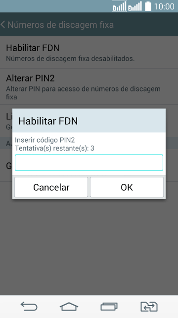 Digite o código PIN2, e pressione OK. Digite o código PIN2, e pressione OK.