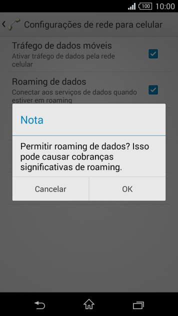 Se você quiser ativar os dados móveis, deve pressionar OK. Se você quiser ativar os dados móveis, deve pressionar OK.