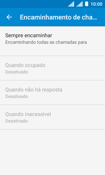 Pressione o tipo de encaminhamento desejado. Pressione o tipo de encaminhamento desejado.