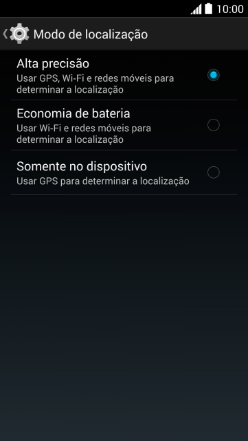 Se você selecionar Alta precisão, o seu celular poderá encontrar sua posição exata com ajuda dos satélites GPS. Se você selecionar Alta precisão, o seu celular poderá encontrar sua posição exata com ajuda dos satélites GPS.
