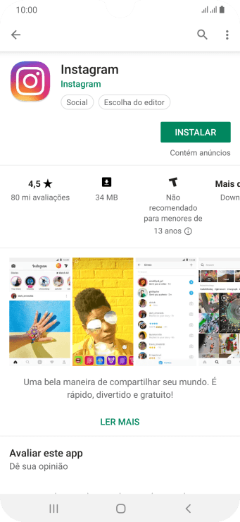 Pressione INSTALAR, e siga as indicações da tela para instalar o app. Pressione INSTALAR, e siga as indicações da tela para instalar o app.
