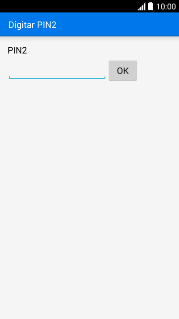 Digite o código PIN2, e pressione OK. Digite o código PIN2, e pressione OK.