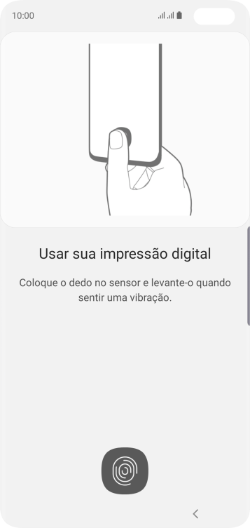Siga as instruções na tela para configurar o código de bloqueio do celular com impressão digital. Siga as instruções na tela para configurar o código de bloqueio do celular com impressão digital.