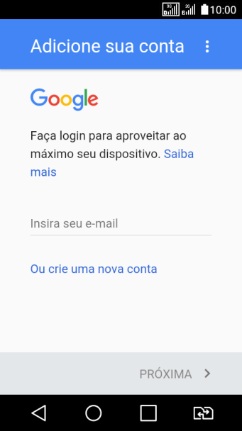 Se você não tiver uma conta Google, deve pressionar Ou crie uma nova conta, e seguir as instruções da tela para instalar uma conta. Se você não tiver uma conta Google, deve pressionar Ou crie uma nova conta, e seguir as instruções da tela para instalar uma conta.